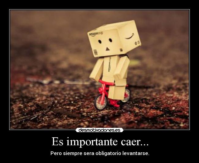 Es importante caer... - 