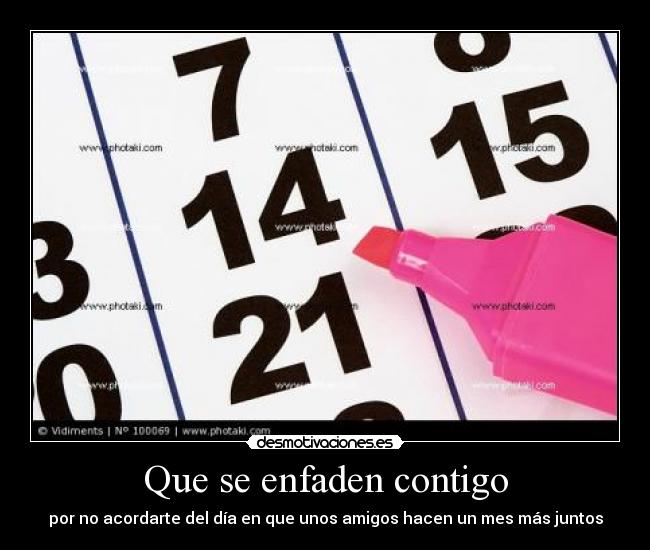 Que se enfaden contigo -