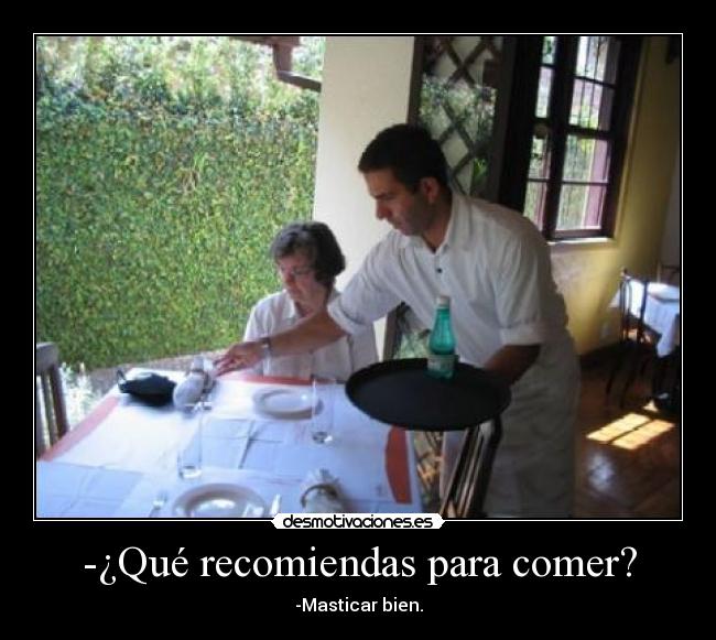 -¿Qué recomiendas para comer? - 