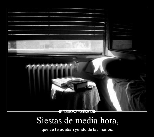 Siestas de media hora, - 