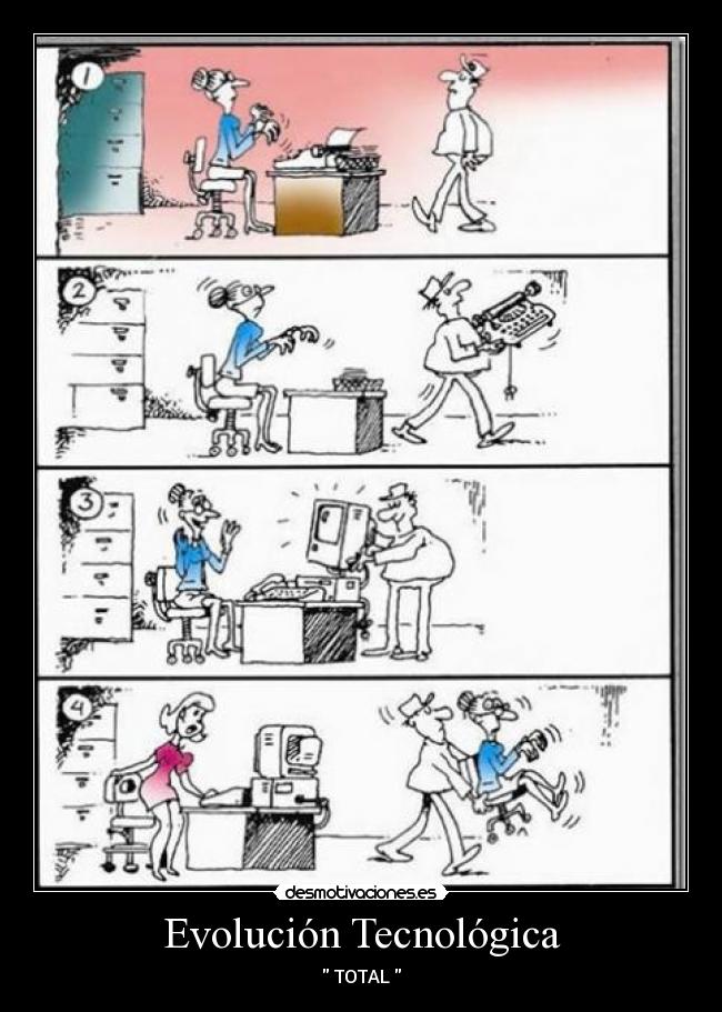 Evolución Tecnológica | Desmotivaciones