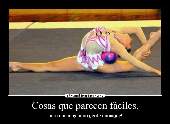 Cosas que parecen fáciles, -