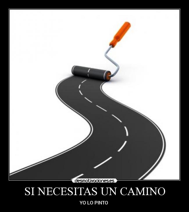 SI NECESITAS UN CAMINO - YO LO PINTO ♫
