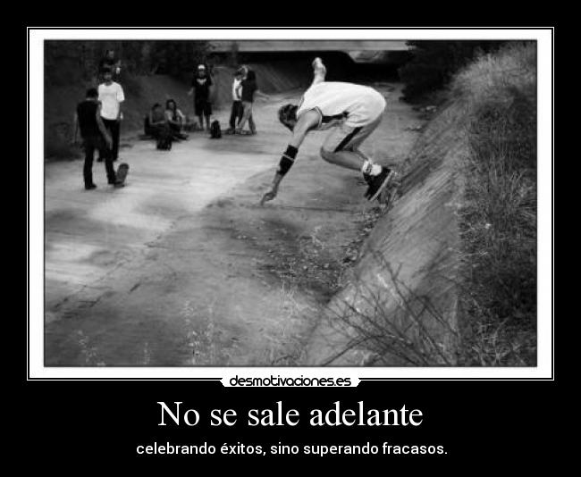 No se sale adelante - 