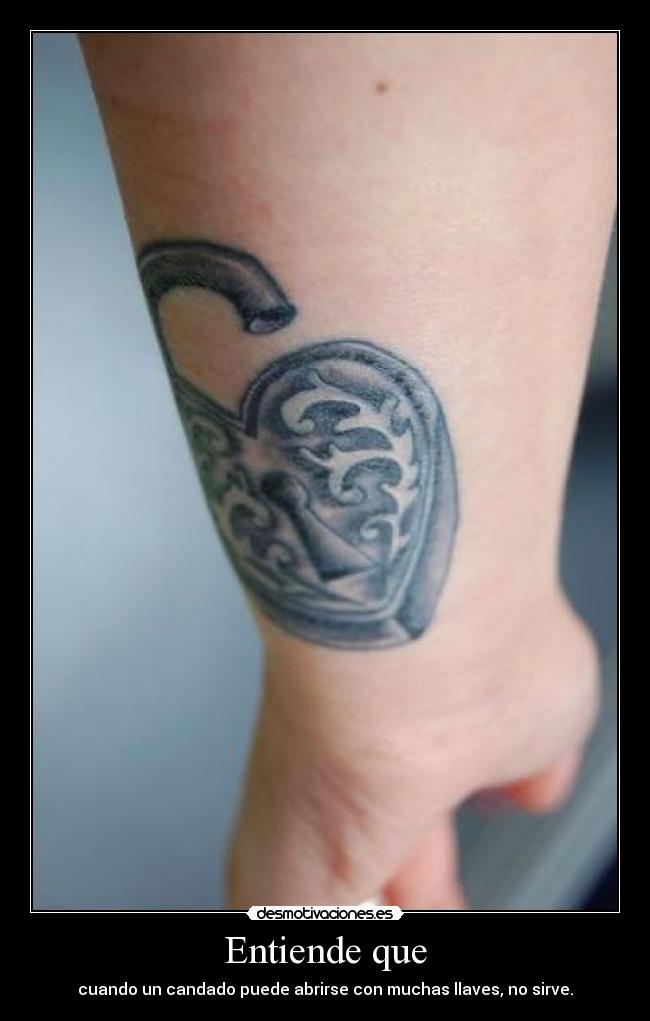 Entiende que - cuando un candado puede abrirse con muchas llaves, no sirve.