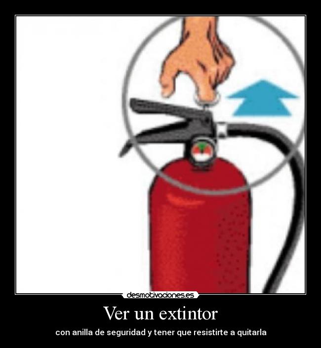 carteles extintor desmotivaciones