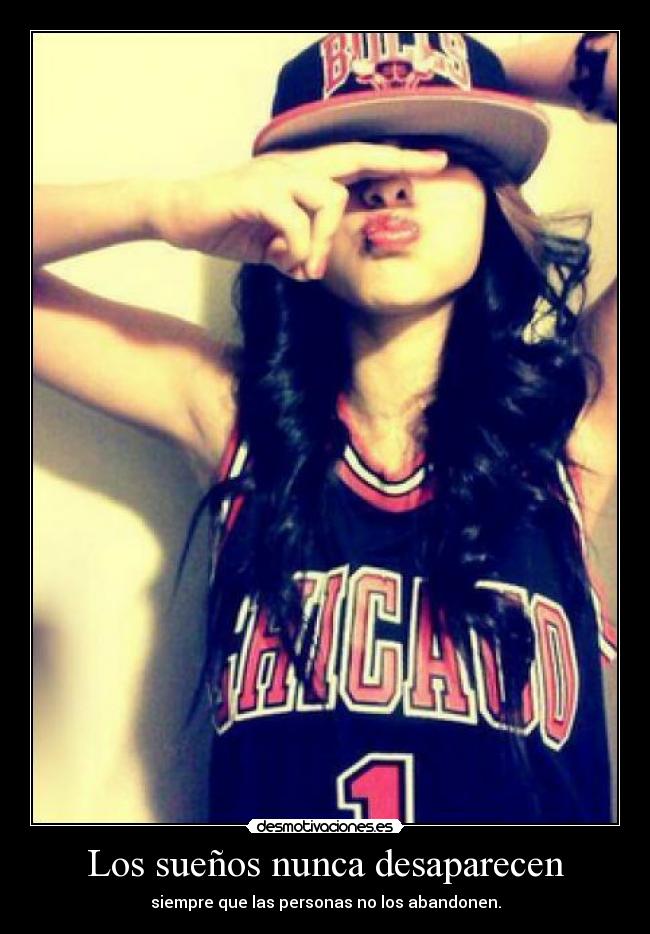 Los sueños nunca desaparecen -