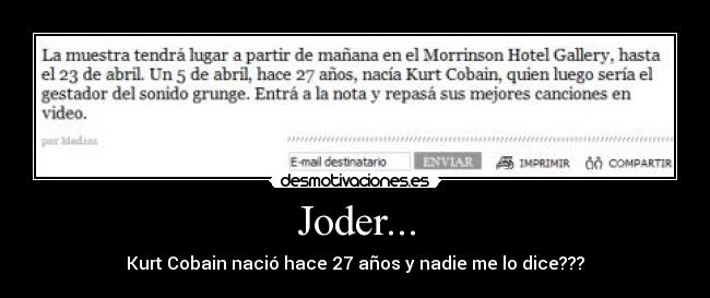 Joder... - Kurt Cobain nació hace 27 años y nadie me lo dice???