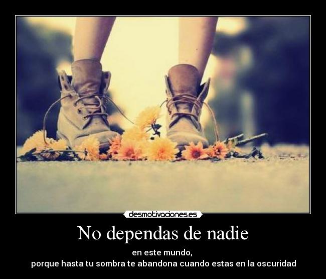 No dependas de nadie - 