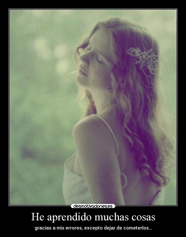 He aprendido muchas cosas - 