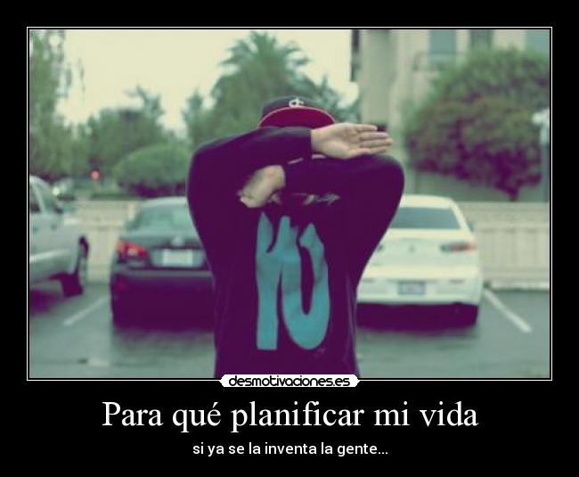 Para qué planificar mi vida - 
