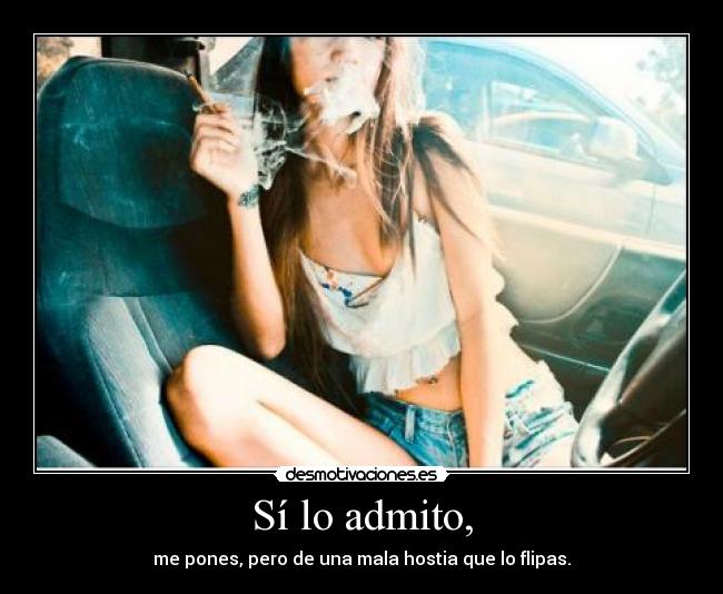 Sí lo admito, - 
