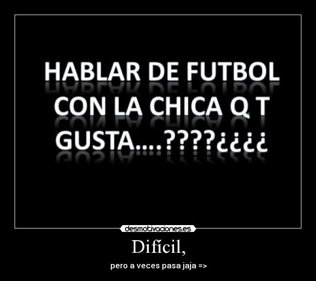 carteles hablar futbol desmotivaciones