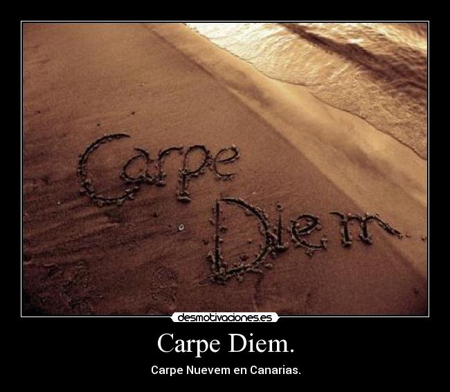 Carpe Diem. - 