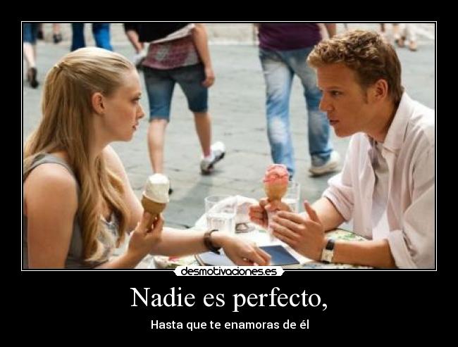 Nadie es perfecto, - 