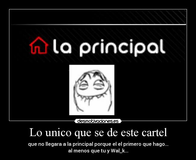 Lo unico que se de este cartel -