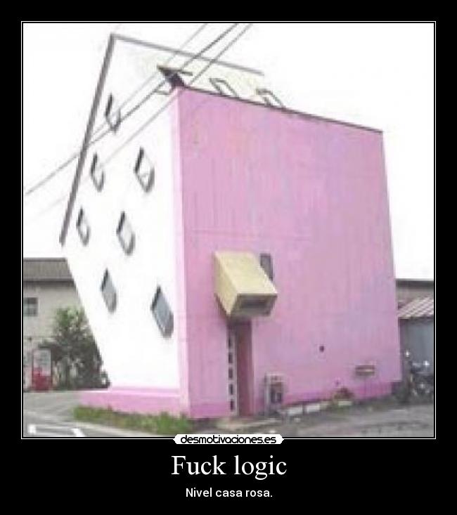 carteles fuck logic desmotivaciones