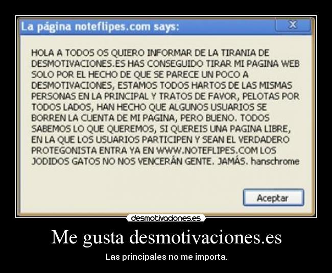 Me gusta desmotivaciones.es - Las principales no me importa.