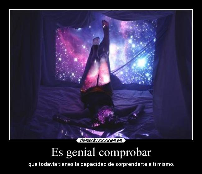 Es genial comprobar - 