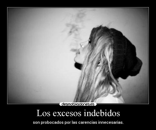 Los excesos indebidos - 