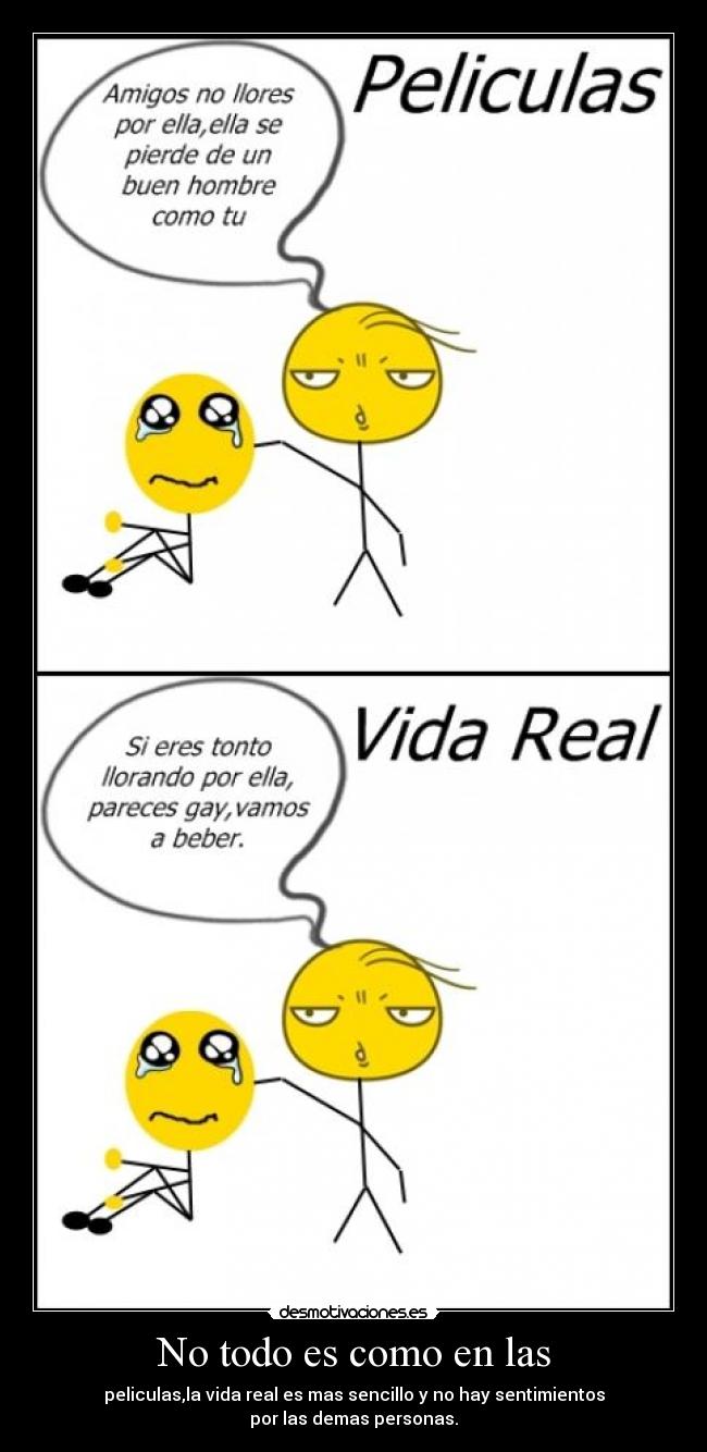 No todo es como en las -