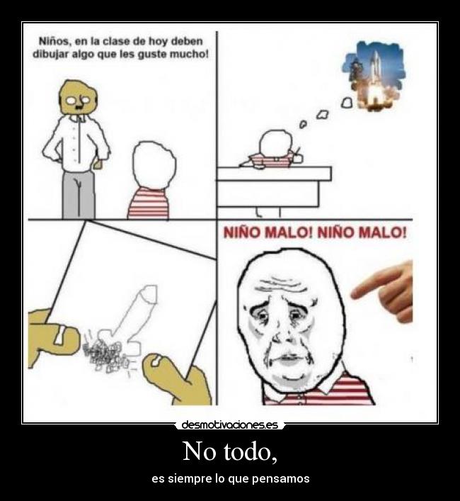 No todo, -