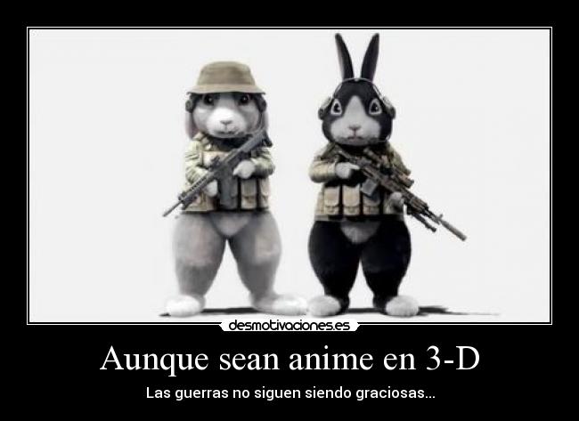 Aunque sean anime en 3-D - 