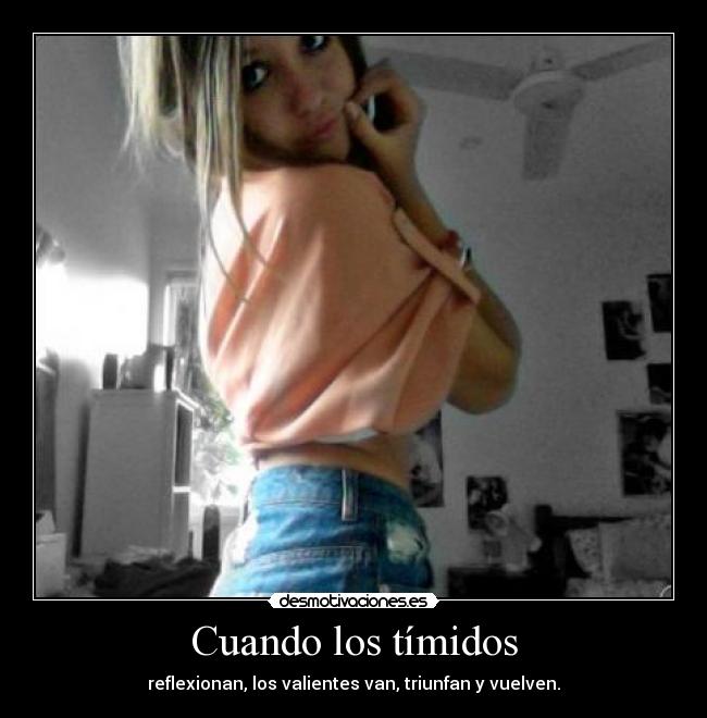 Cuando los tímidos -