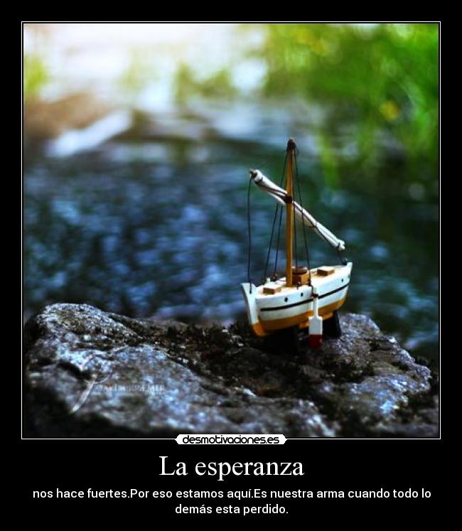 carteles esperanza esperanza desmotivaciones