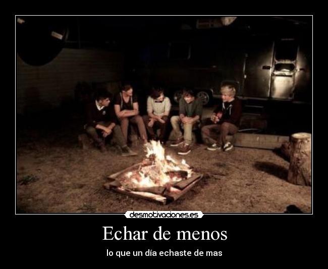 Echar de menos - lo que un día echaste de mas