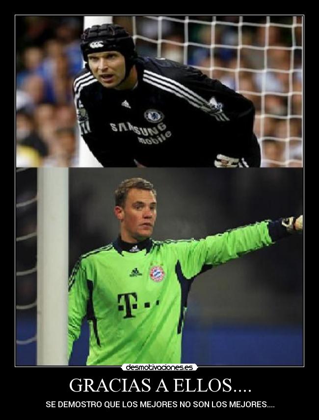 GRACIAS A ELLOS.... - SE DEMOSTRO QUE LOS MEJORES NO SON LOS MEJORES....