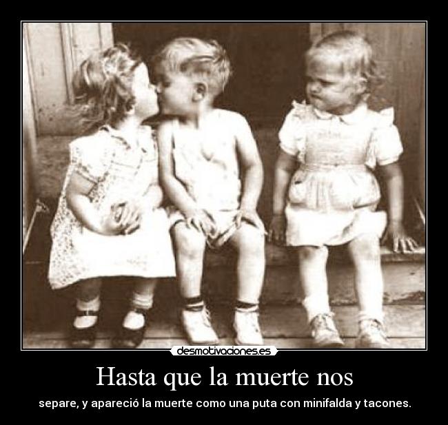 Hasta que la muerte nos - 