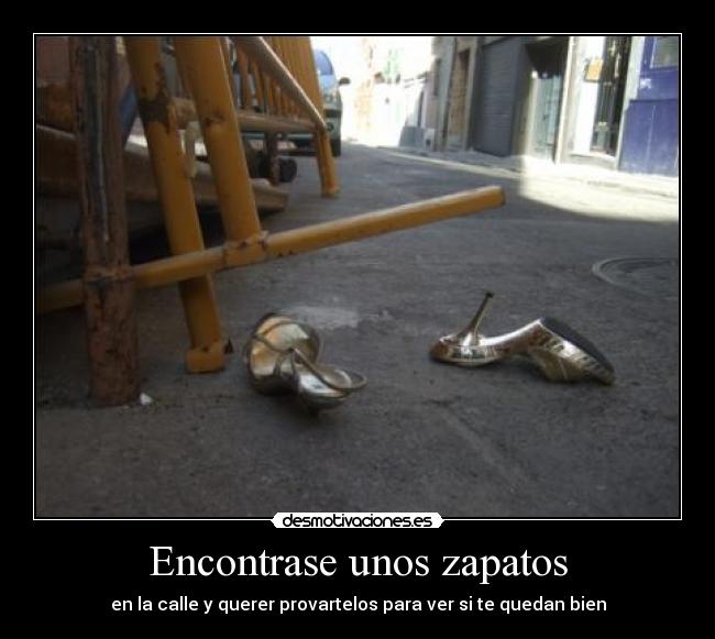 carteles encontrarse unos zapatos desmotivaciones