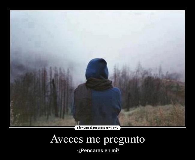 Aveces me pregunto - 