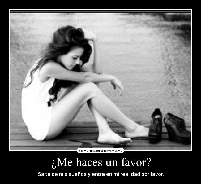 ¿Me haces un favor? -
