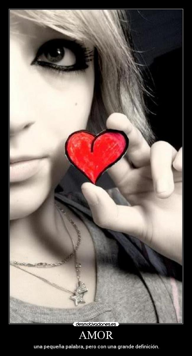 AMOR - una pequeña palabra, pero con una grande definición.
