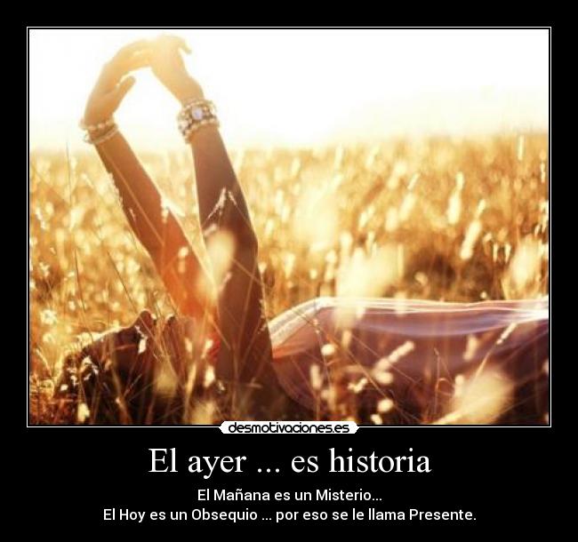 El ayer ... es historia -