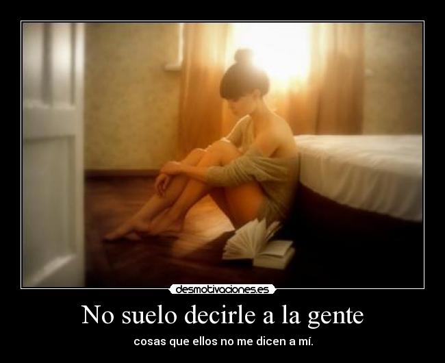 No suelo decirle a la gente - 