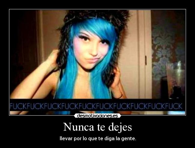 Nunca te dejes -
