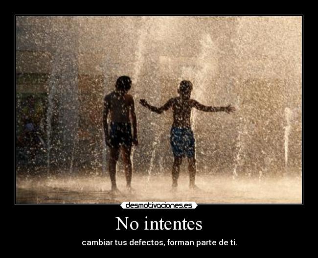 No intentes - 