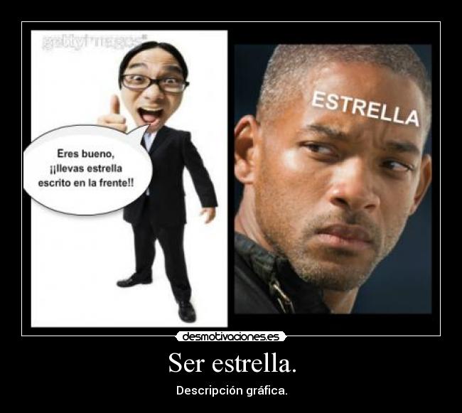 Ser estrella. - Descripción gráfica.