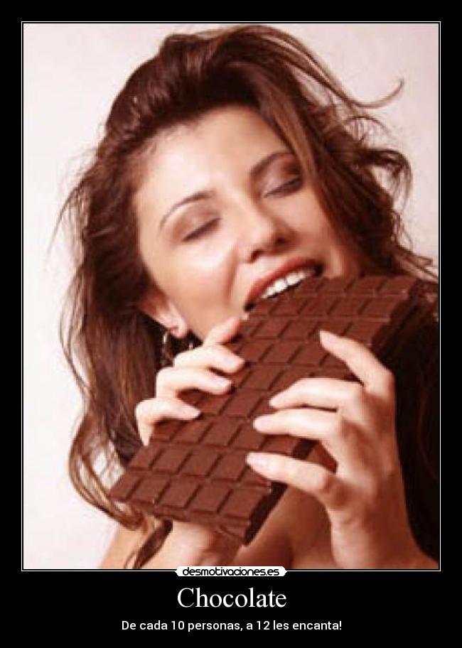 Chocolate - 