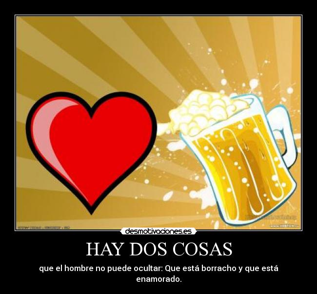 HAY DOS COSAS -