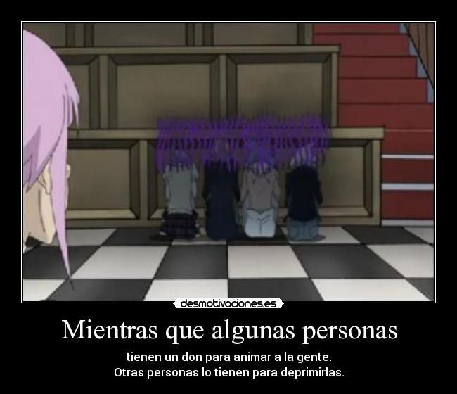 Mientras que algunas personas - 