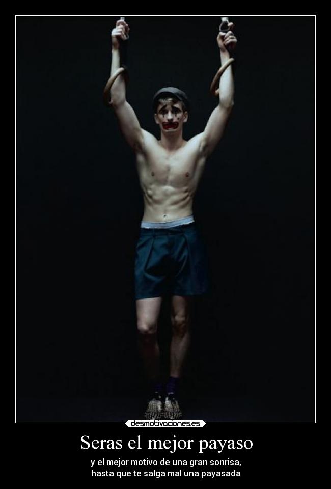 Seras el mejor payaso - 