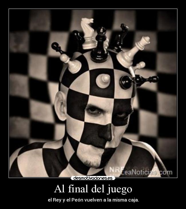 Al final del juego - el Rey y el Peón vuelven a la misma caja.