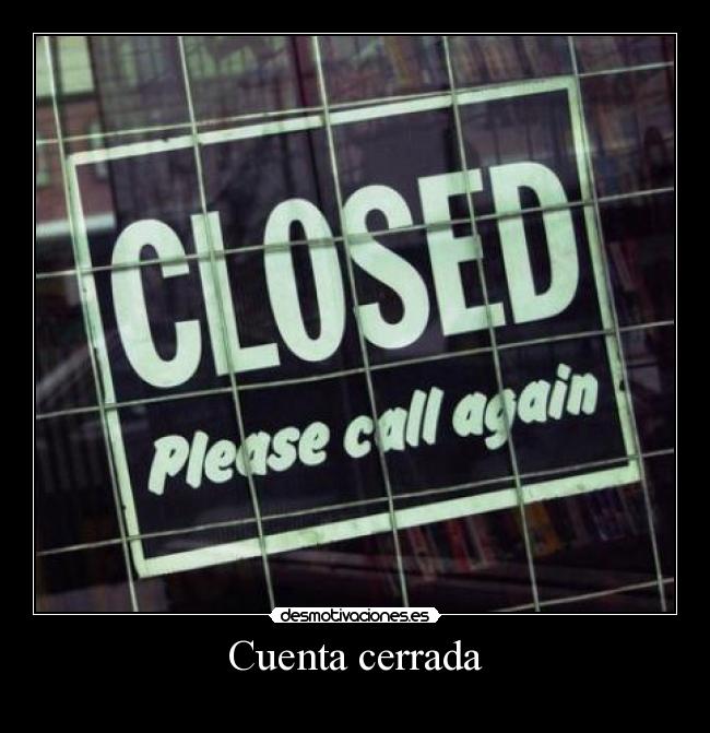 Cuenta cerrada - 
