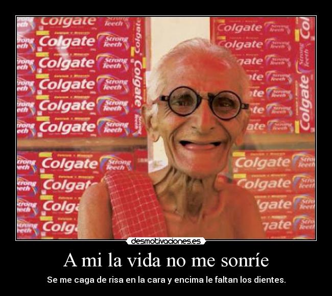 carteles vida vida sonrisa desmotivaciones