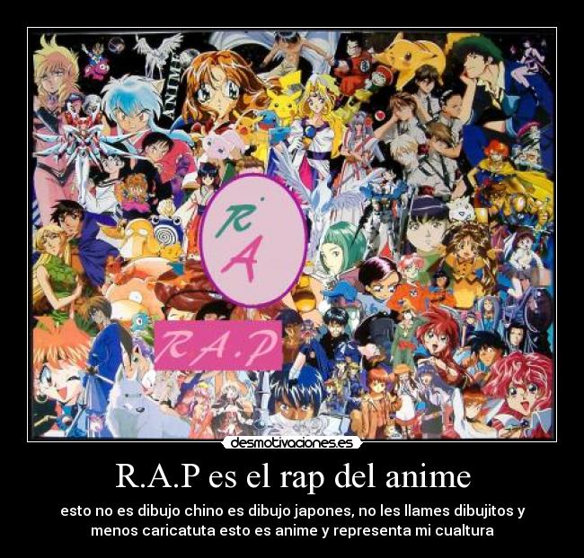 R.A.P es el rap del anime -