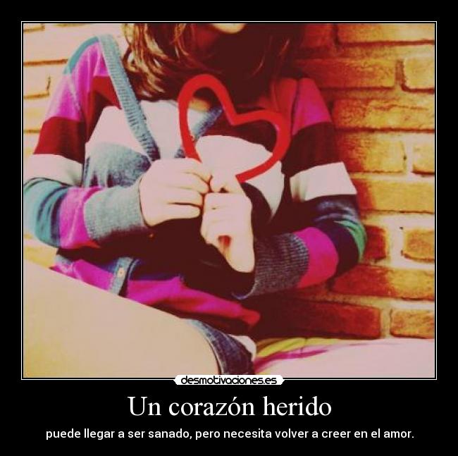 carteles corazon amor corazon desmotivaciones